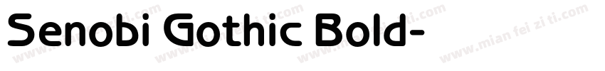 Senobi Gothic Bold字体转换